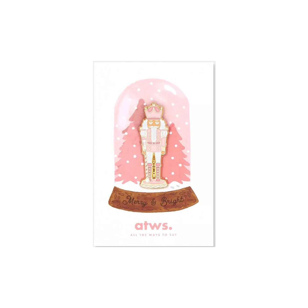 All The Ways To Say, Pin's - Pink Nutcracker