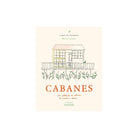 Cahier de coloriage Cabanes - Zoé de Las Cases